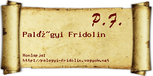 Palágyi Fridolin névjegykártya